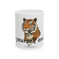 Tiger Mug — "Be Yourself and Be Good" Ceramic Coffee Cup (11oz, 15oz)
